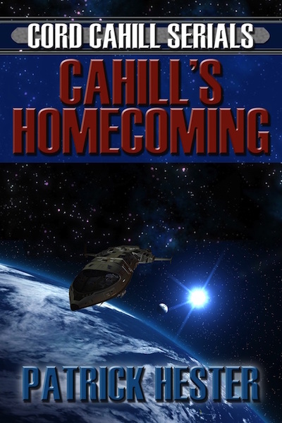 Cahill's Homecoming by Patrick Hester